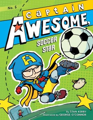Captain Awesome, Soccer Star: #5 by Kirby, Stan