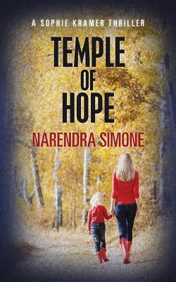 Temple of Hope: A Sophie Kramer Thriller by Simone, Narendra