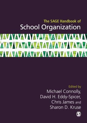 The Sage Handbook of School Organization by Connolly, Michael