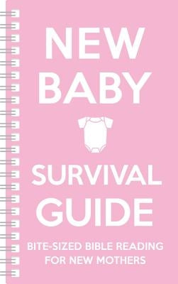New Baby Survival Guide (Pink): Bite-Sized Bible Reading for New Mothers by Martin, Cassie