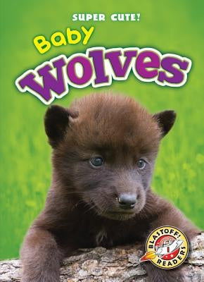 Baby Wolves by Olson, Bethany