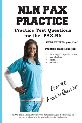 NLN PAX Practice!: Practice Test Questions for the PAX-RN by Complete Test Preparation Inc