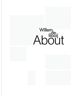Willem de Rooij: About by de Rooij, Willem