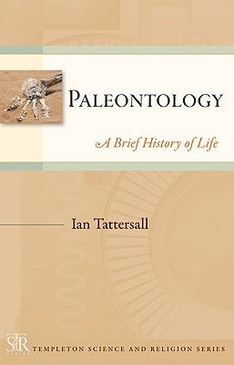 Paleontology: A Brief History of Life by Tattersall, Ian