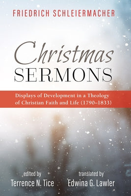 Christmas Sermons by Schleiermacher, Friedrich