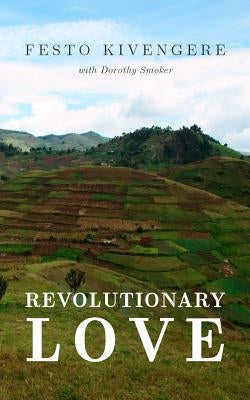 Revolutionary Love by Kivengere, Festo