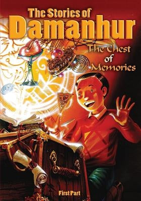 The Stories of Damanhur: The Chest of Memories - Checkmate to Time! by Ananas, Esperide