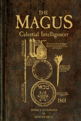 The Magus, Celestial Intelligencer by Kelly, Edmund