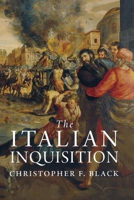 The Italian Inquisition by Black, Christopher