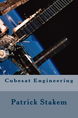 Cubesat Engineering by Stakem, Patrick