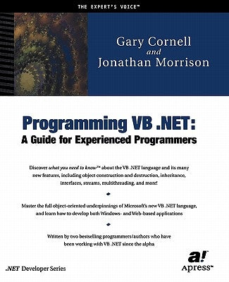 Programming VB .Net: A Guide for Experienced Programmers by Morrison, Jonathan
