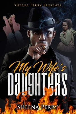 My Wife's Daughters by Perry, Sheena
