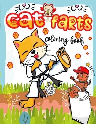 cat farts coloring book: Funny And cute cats farting colouring book, Relaxing And Hilarious Fun Coloring Gift Book for Cat Lovers by Dream, Big