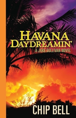 Havana Daydreamin' by Bell, Chip