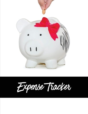 Expense Tracker: Track Monthly, Weekly, & Daily Personal Expenses Budget Log, Planner, Organizer, Journal, Spending Money Book, Finance by Newton, Amy