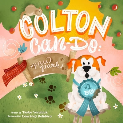 Colton Can-Do: Paw Park by Polidoro, Courtney