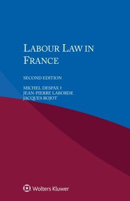 Labour Law in France by Despax, Michel