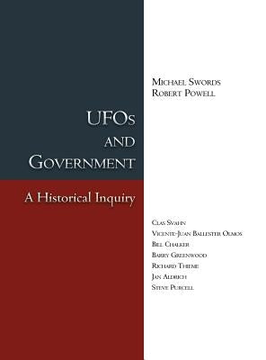 UFOs and Government: A Historical Inquiry by Swords, Michael