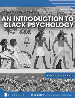 An Introduction to Black Psychology by Flannery, Ifetayo M.