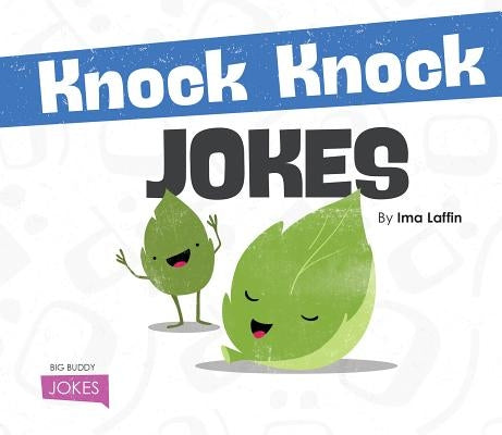 Knock Knock Jokes by Laffin, Ima