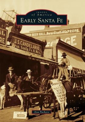 Early Santa Fe by Pacheco, Ana