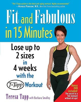 Fit and Fabulous in 15 Minutes [With Bonus DVD] by Tapp, Teresa