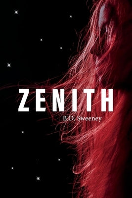 Zenith by Sweeney, B. D.