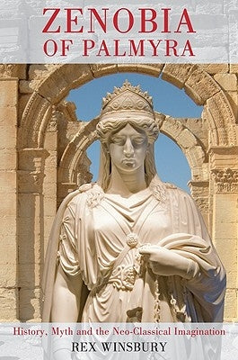 Zenobia of Palmyra by Winsbury, Rex