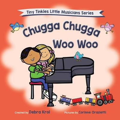 Chugga Chugga Woo Woo by Krol, Debra