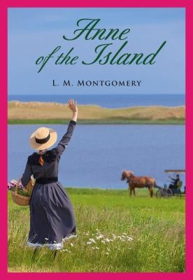 Anne of the Island (Vol3) by Montgomery, Lucy Maud