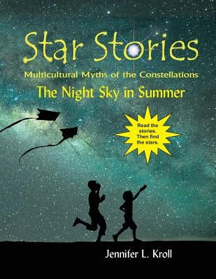 The Night Sky in Summer by Kroll, Jennifer L.
