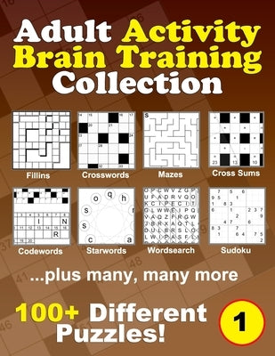 Adult Activity Brain Training Puzzle Collection: A relaxing compendium of favorite, brain teaser puzzles for adults, series 1 by Addicts, Puzzle