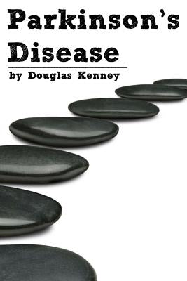 Parkinson's Disease by Kenny, Douglas