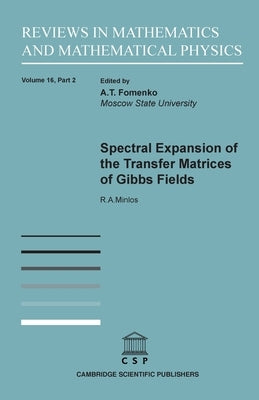 Spectral Expansion of the Transfer Matrices of Gibbs Fields by Minlos, Robert A.