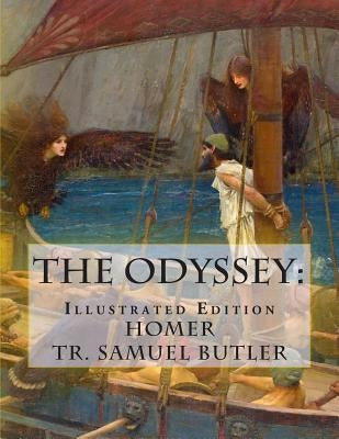 The Odyssey: Illustrated Edition by Butler, Samuel