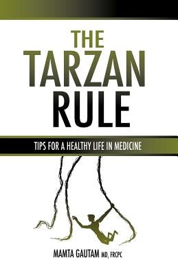 The Tarzan Rule by Gautam, Mamta