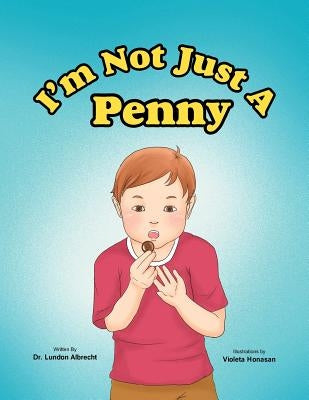 I'm Not Just A Penny by Albrecht, Lundon