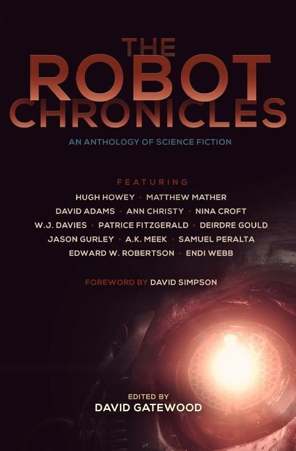 The Robot Chronicles by Simpson, David