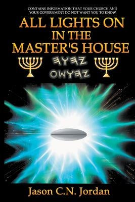 All Lights on in the Master's House by Jordan, Jason C. N.