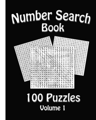 Number Search Book: 100 Number Search Puzzles: Volume 1 by Shark, Ripley