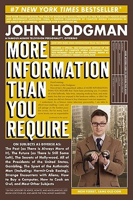 More Information Than You Require by Hodgman, John