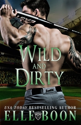 Wild And Dirty by Boon, Elle