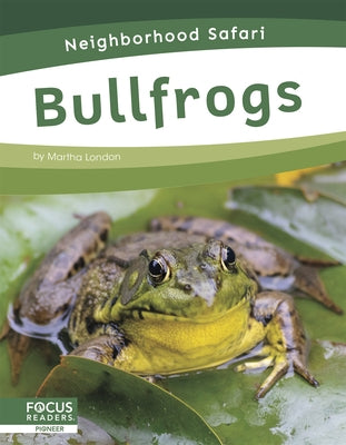 Bullfrogs by London, Martha