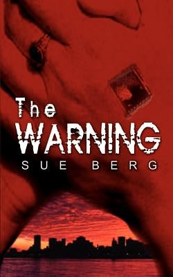 The Warning by Berg, Sue