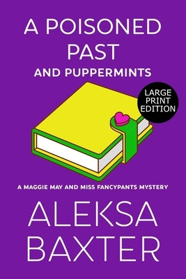 A Poisoned Past and Puppermints by Baxter, Aleksa