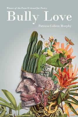 Bully Love by Murphy, Patricia Colleen