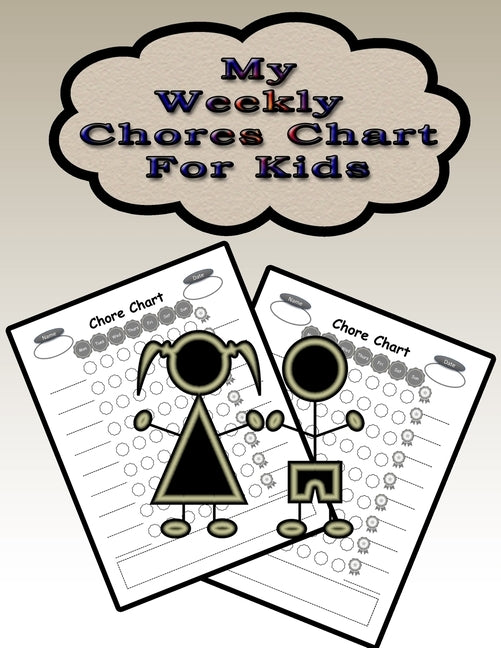My Weekly Chores Chart for Kids: 110 Pages, 13 Months of Weekly Chores Checklists For Kids - Chart Book To Write In For Kids by Publishing, On Target