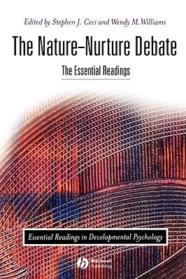 The Nature-Nurture Debate: The Essential Readings by Ceci, Stephen J.