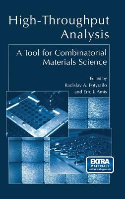 High-Throughput Analysis: A Tool for Combinatorial Materials Science by Potyrailo, Radislav A.