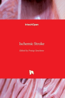 Ischemic Stroke by Sanchetee, Pratap